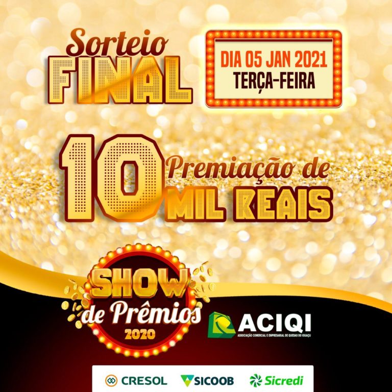 Sorteio final do show de Prêmios Aciqi 2020 distribuirá 10 mil reais